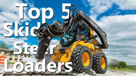 who makes the most powerful skid steer|top 5 skid steers.